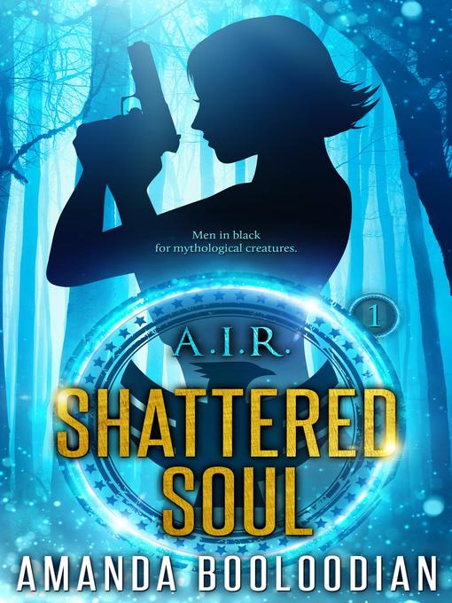 Title details for Shattered Soul by Amanda Booloodian - Available